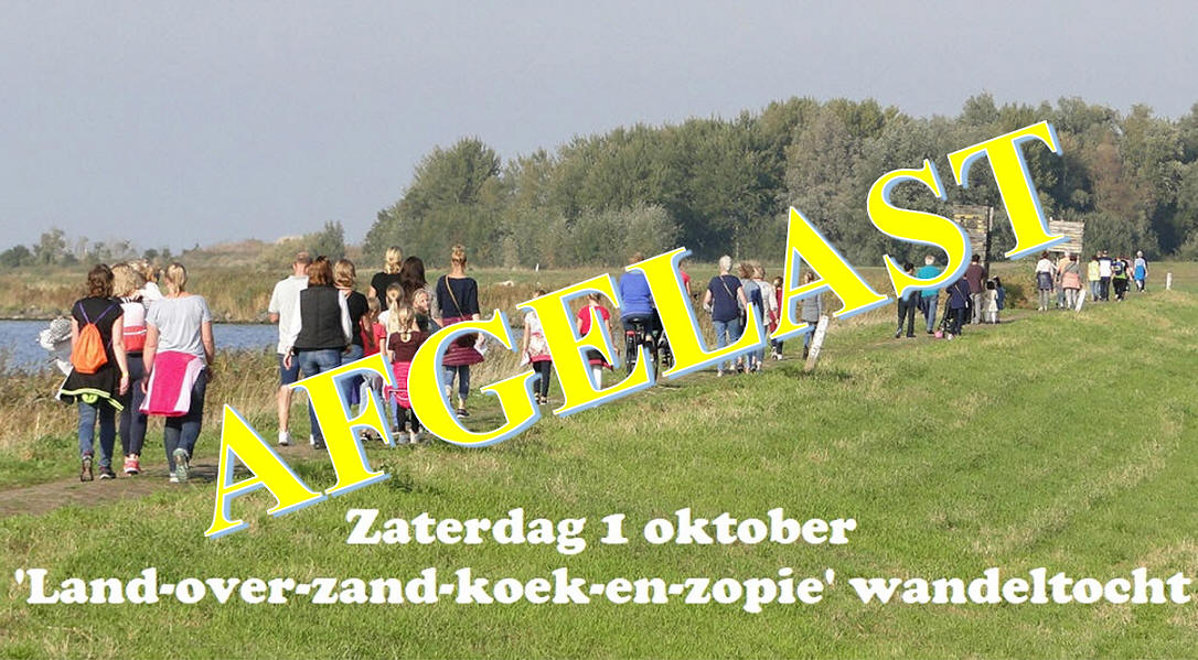'Land-over-zand-koek-en-zopie' wandeltocht is AFGELAST