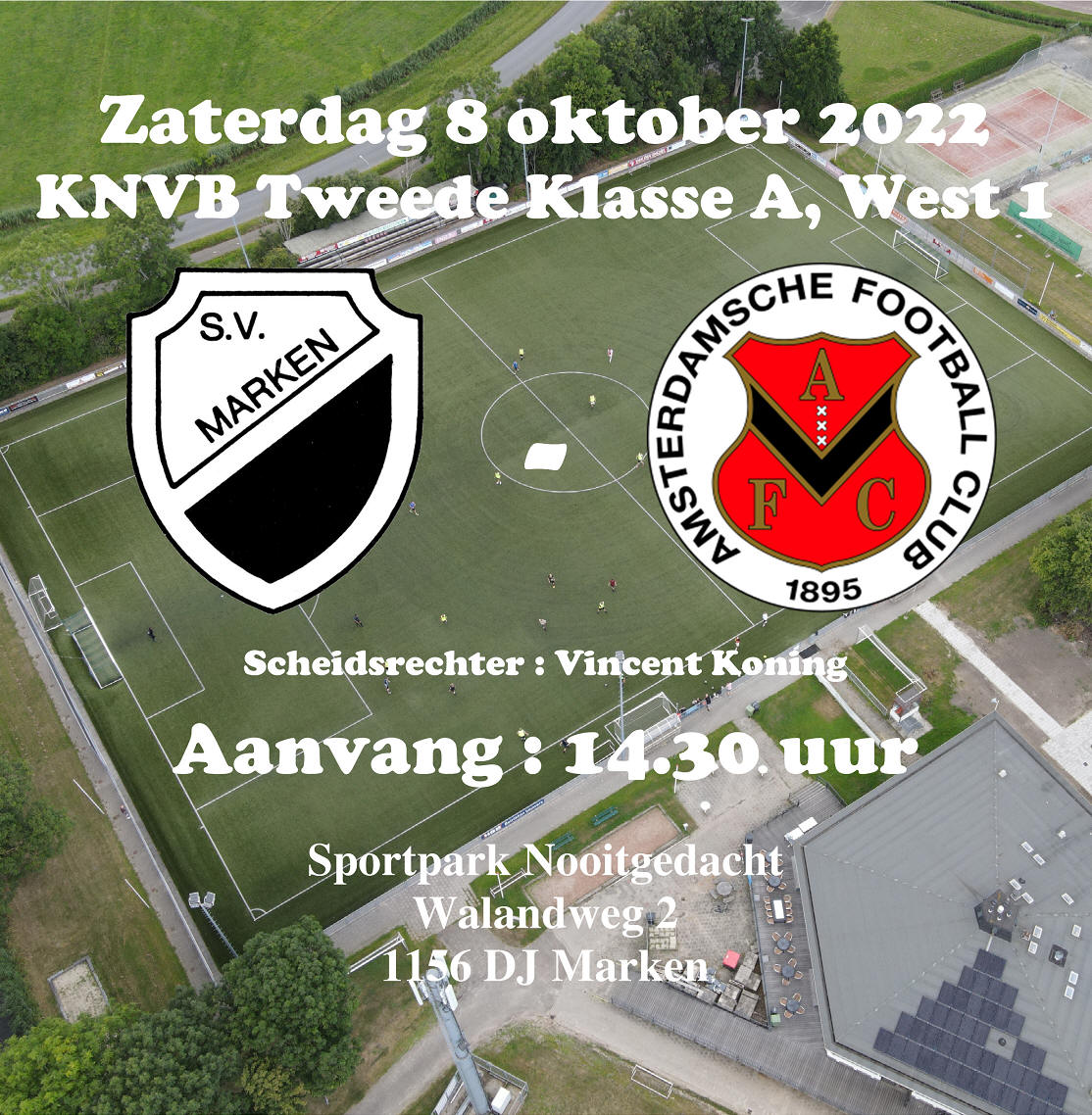 Zaterdag 8 oktober : Competitiewedstrijd S.V. Marken - AFC