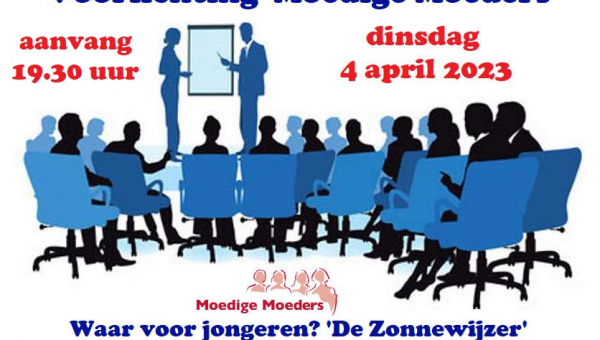 Voorlichting 'Moedige Moeders' op dinsdag 4 april 2023