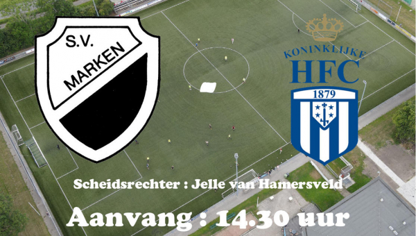 Zaterdag 15 april : Competitiewedstrijd S.V. Marken - Koninklijke HFC
