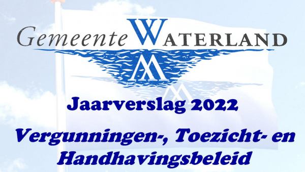 Jaarverslag 2022 VTH taken gemeente Waterland