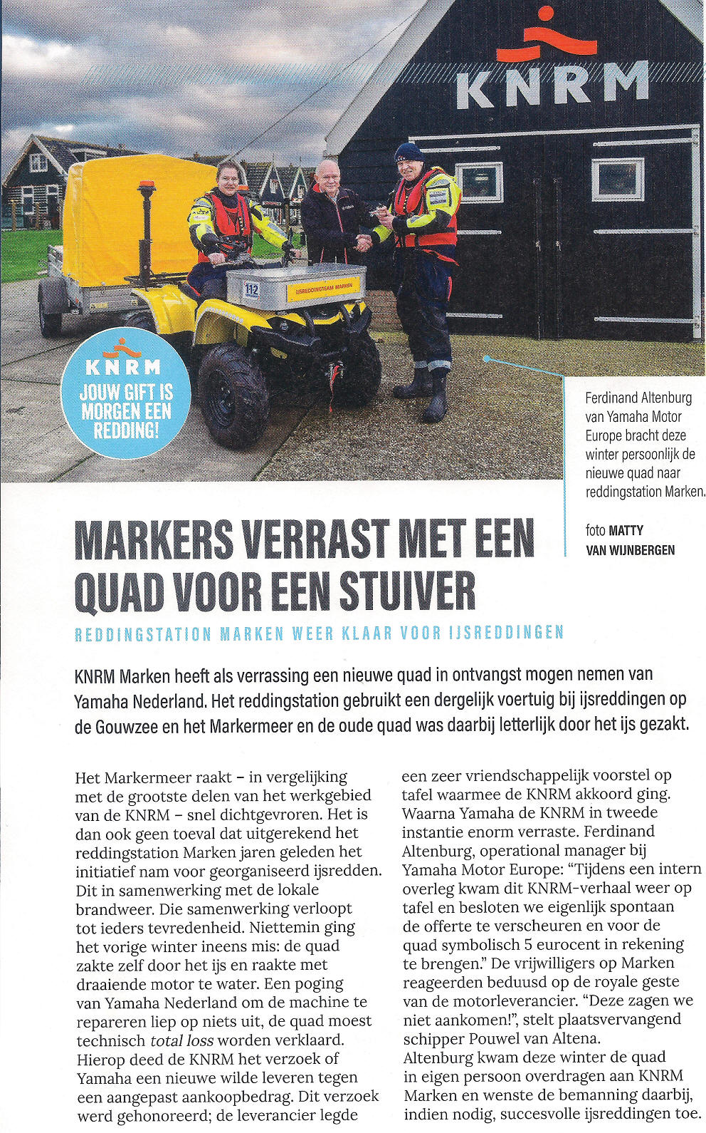Markers verrast met een quad voor een stuiver