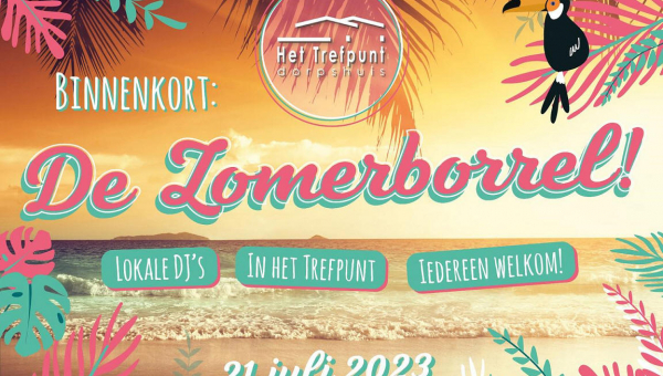 Vrijdag 21 juli 'De Zomerborrel' in Het Trefpunt