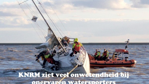 KNRM ziet veel onwetendheid bij onervaren watersporters