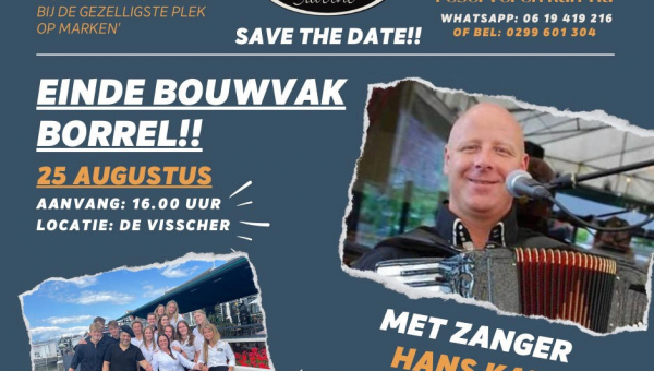 Vrijdag 25 augustus 'Einde Bouwvak Borrel' bij De Visscher