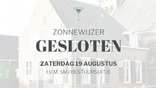 Zaterdag 19 augustus is de Zonnewijzer gesloten