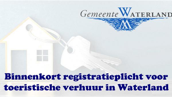 Binnenkort registratieplicht voor toeristische verhuur in Waterland