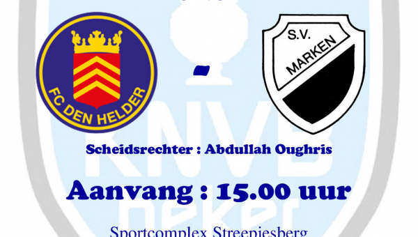 	Zaterdag 9 september : Bekerwedstrijd FC Den Helder - S.V. Marken