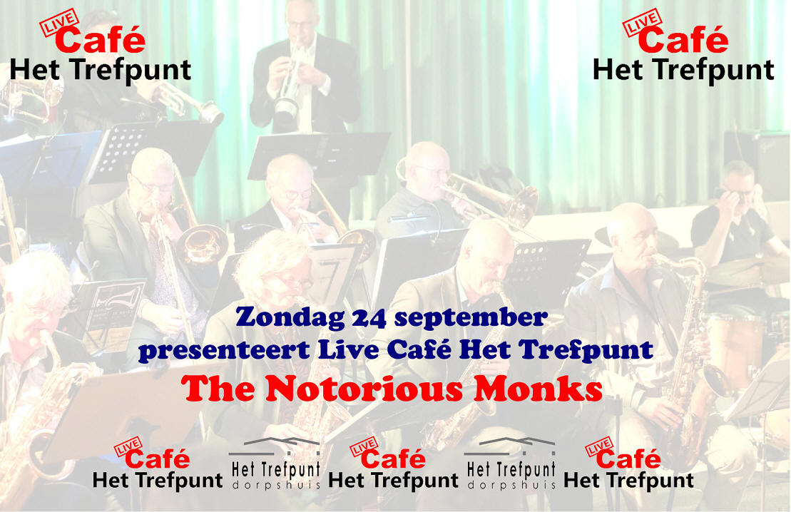 Zondag 24 september Live Café Het Trefpunt: The Notorious Monks
