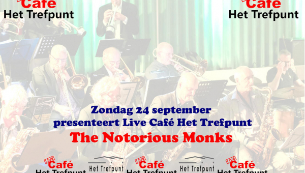 Zondag 24 september Live Café Het Trefpunt: The Notorious Monks