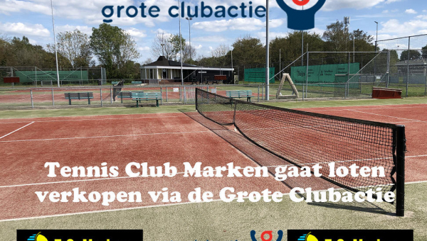 Tennis Club Marken gaat loten verkopen via de Grote Clubactie