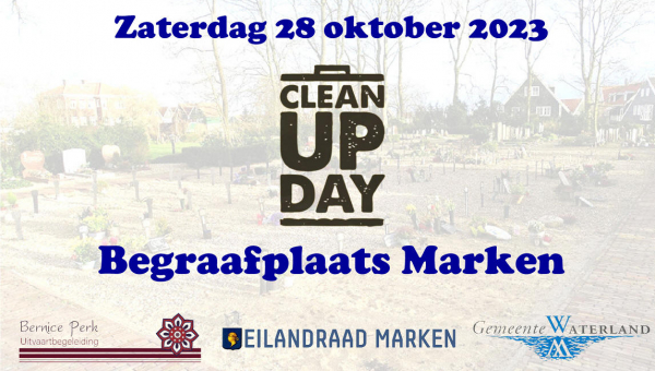 Zaterdag 28 oktober: Clean-Up Day Begraafplaats Marken
