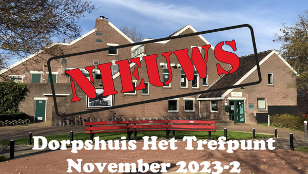 Nieuws van dorpshuis Het Trefpunt november 2023-2