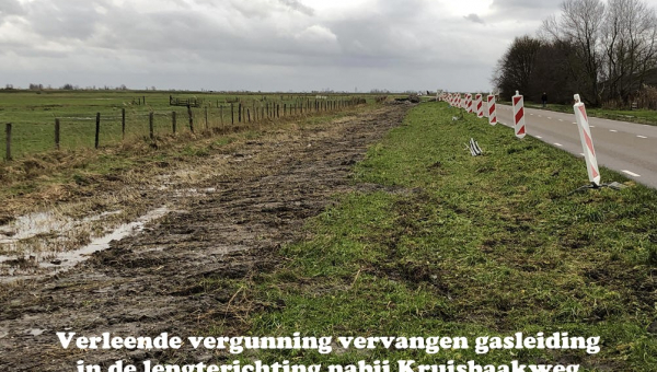 Verleende vergunning vervangen gasleiding Kruisbaakweg