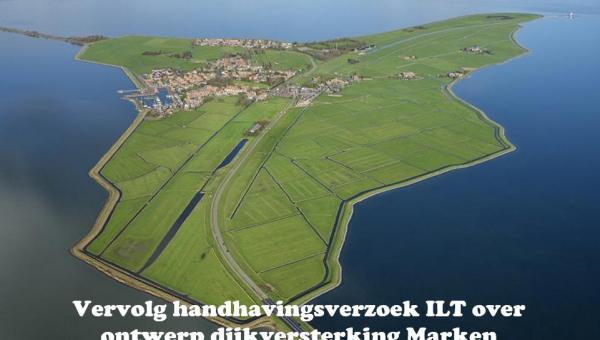 Vervolg handhavingsverzoek ILT over ontwerp dijkversterking Marken