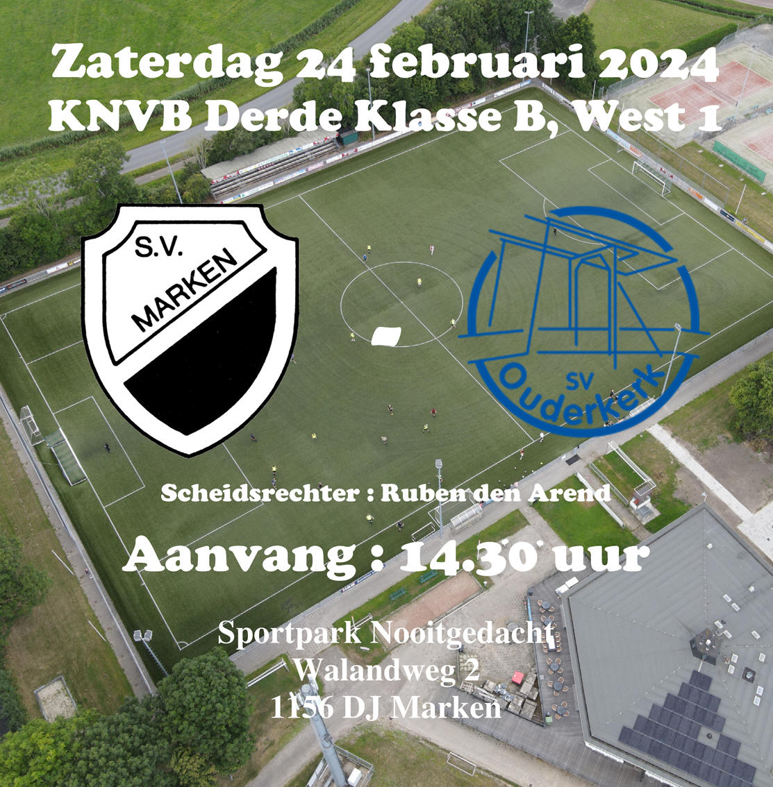 Zaterdag 24 februari : Competitiewedstrijd S.V. Marken - S.V. Ouderkerk
