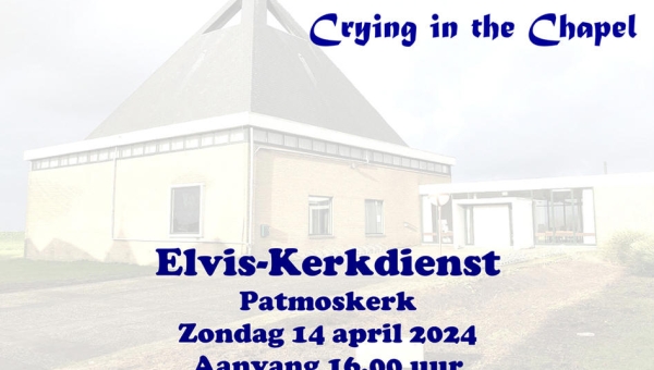 Zondagmiddag 14 april: Elvis-Kerkdienst
