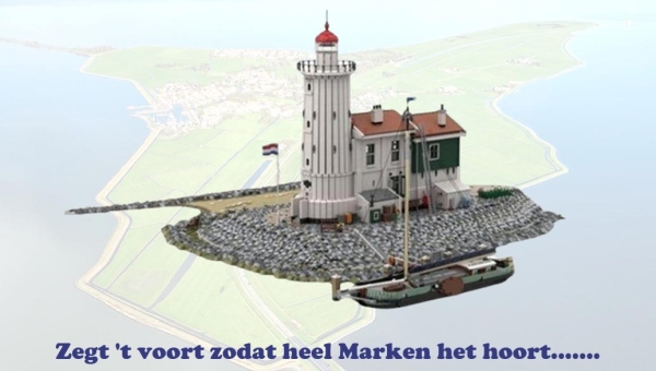 Zegt 't voort zodat heel Marken het hoort