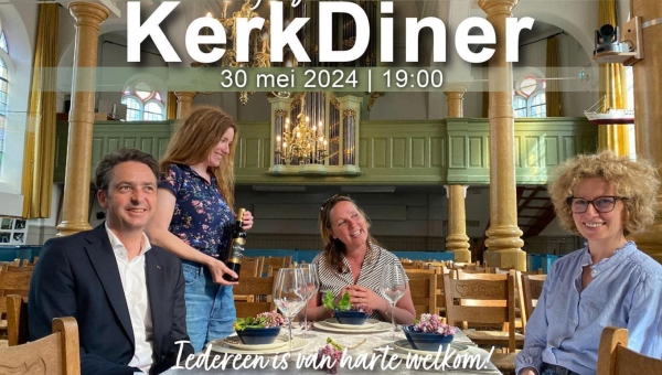 Donderdag 30 mei 2024: Kerkdiner in de Grote Kerk