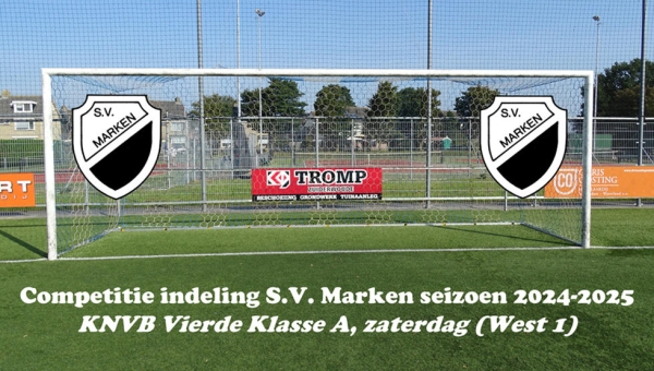Competitie indeling S.V. Marken seizoen 2024-2025