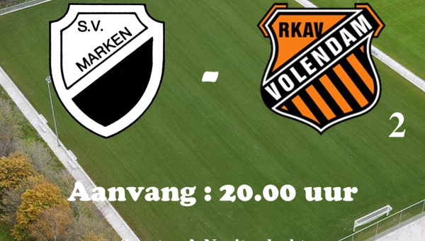 Dinsdag 27 augustus : Oefenwedstrijd S.V. Marken - RKAV Volendam 2