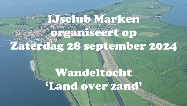 Zaterdag 28 september 2024 : IJsclub Marken wandeltocht