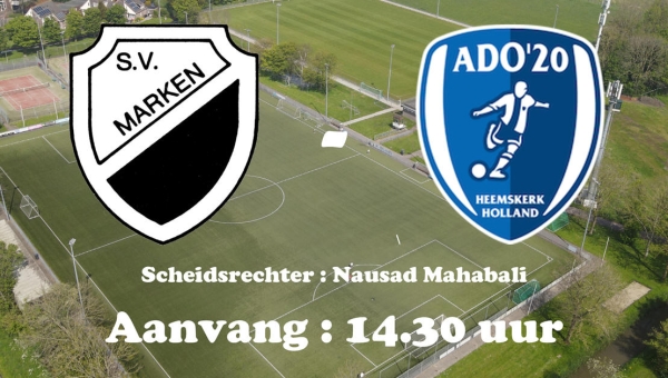 Zaterdag 21 september : Competitiewedstrijd S.V. Marken - ADO '20