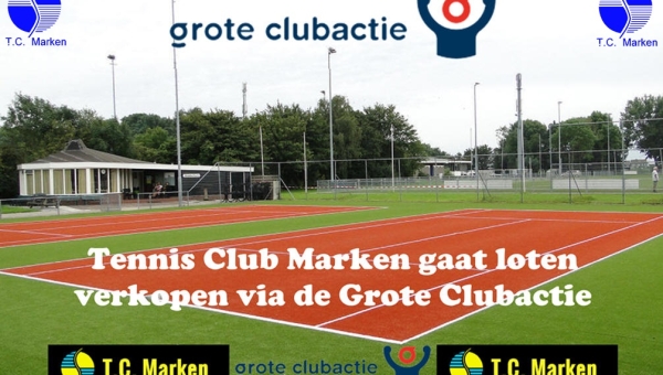 Tennis Club Marken gaat loten verkopen via de Grote Clubactie