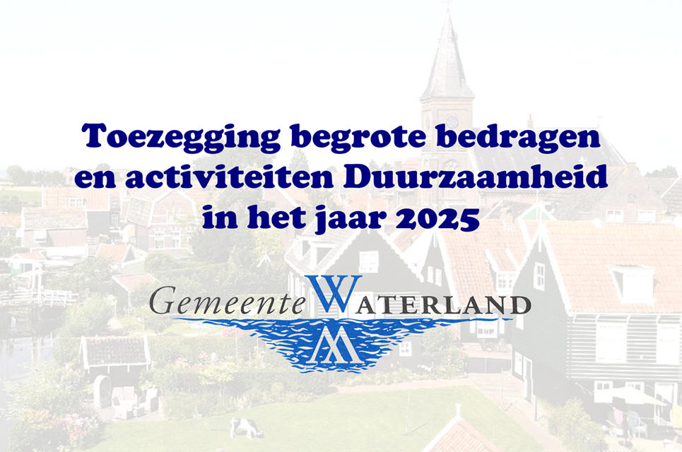 Toezegging begrote bedragen en activiteiten Duurzaamheid in het jaar 2025