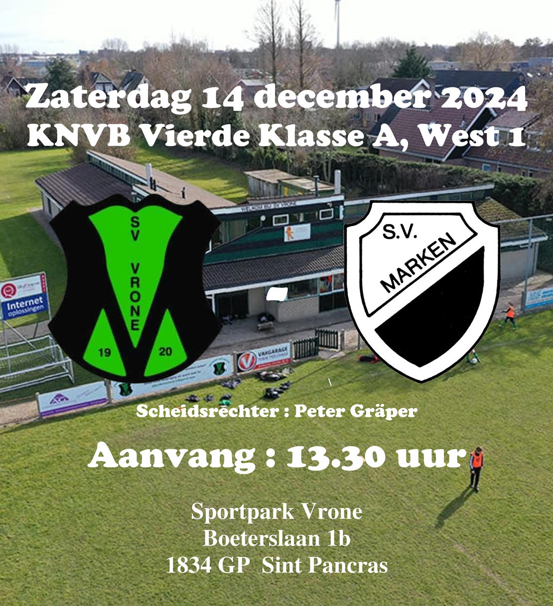 S.V. Marken 1 speelt de laatste competitiewedstrijd in 2024 tegen S.V. Vrone