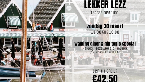 Zondag 30 maart: 2e editie 'Lekker Lezz', terras opening