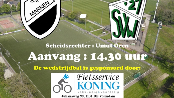Zaterdag 12 april : Competitiewedstrijd S.V. Marken - SVW '27