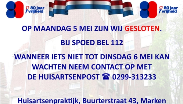 	Huisartsenpraktijk Marken is op maandag 5 mei gesloten